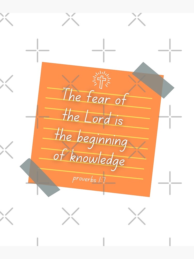 the-fear-of-the-lord-is-the-beginning-of-knowledge-proverbs-1-7