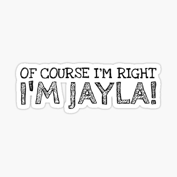 Item preview, Por supuesto que tengo razón Soy Jayla Nombre personalizado divertido designed and sold by MariosNydras.