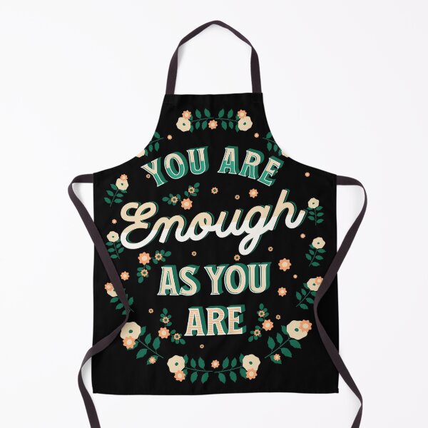Item preview, You are enough as you are designed and sold by onemoremask.