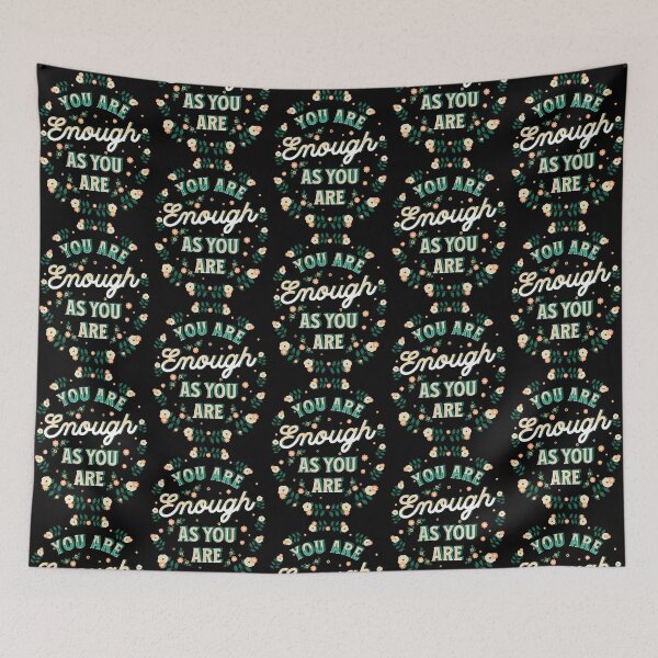 Item preview, You are enough as you are designed and sold by onemoremask.