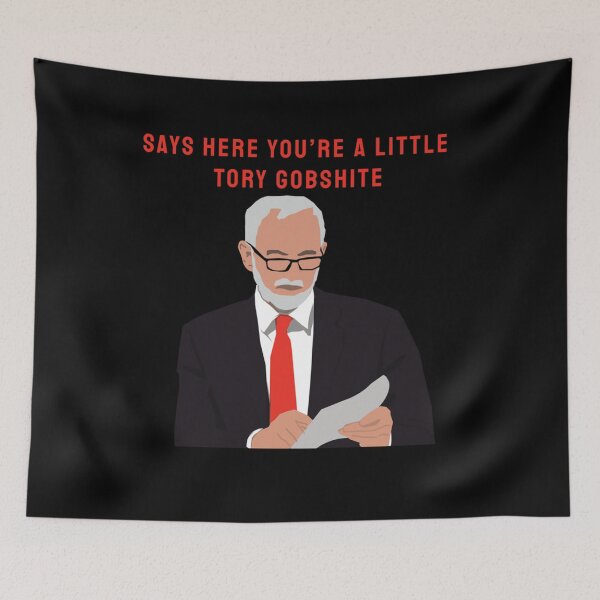 Item preview, Jeremy Corbyn Tory Gobshite   designed and sold by QuriousShhop.