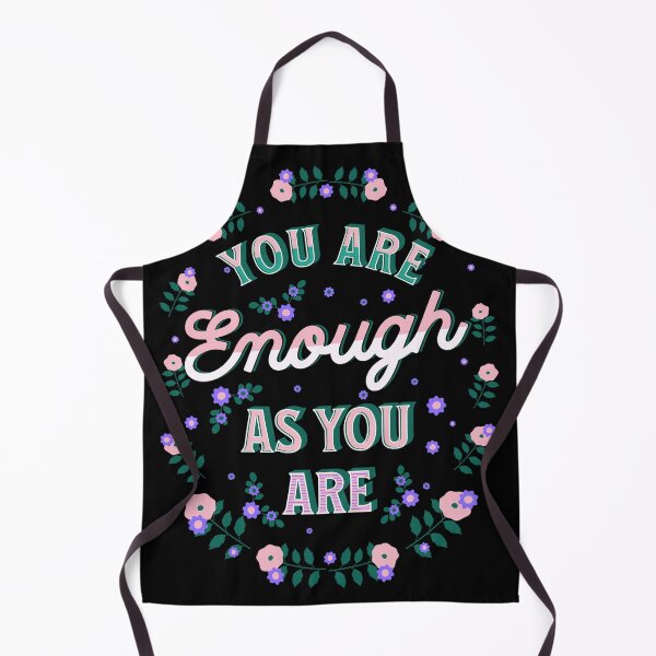 Item preview, You are enough as you are designed and sold by onemoremask.