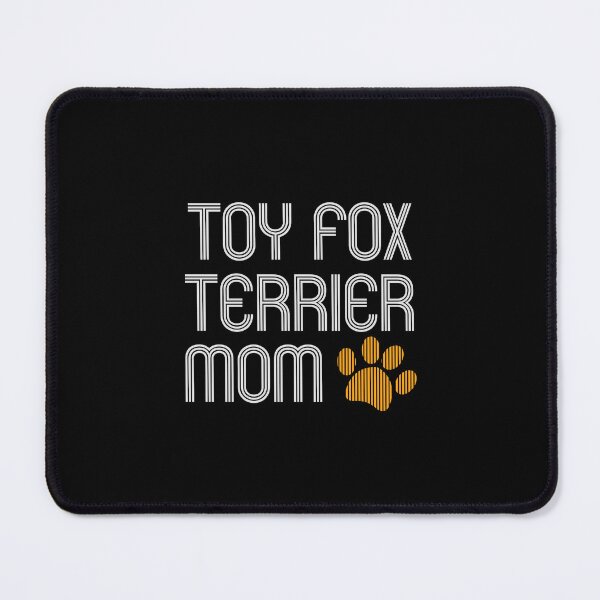 Item preview, Toy Fox Terrier Mom designed and sold by kindxinn.