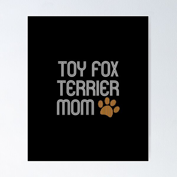 Item preview, Toy Fox Terrier Mom designed and sold by kindxinn.