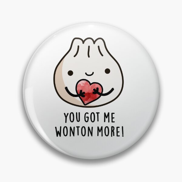 Item preview, You Got Me Wonton More Funny Dimsum Puns  designed and sold by punnybone.