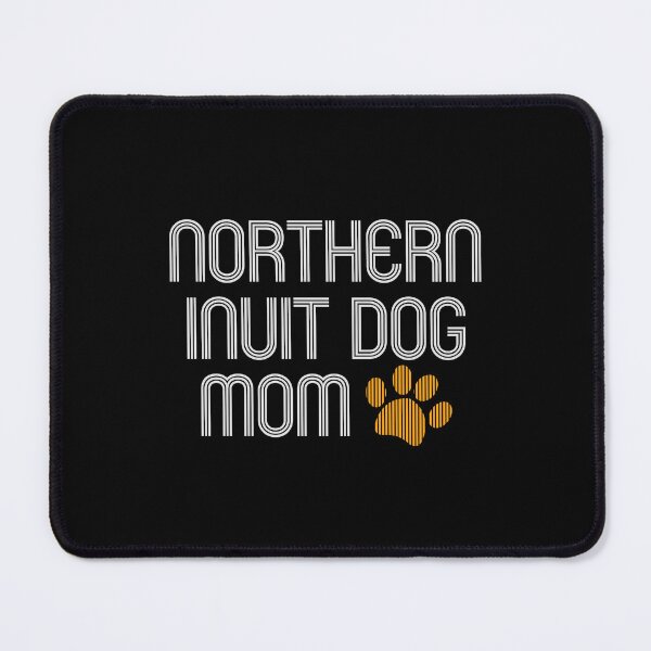 Item preview, Northern Inuit Dog Mom designed and sold by kindxinn.