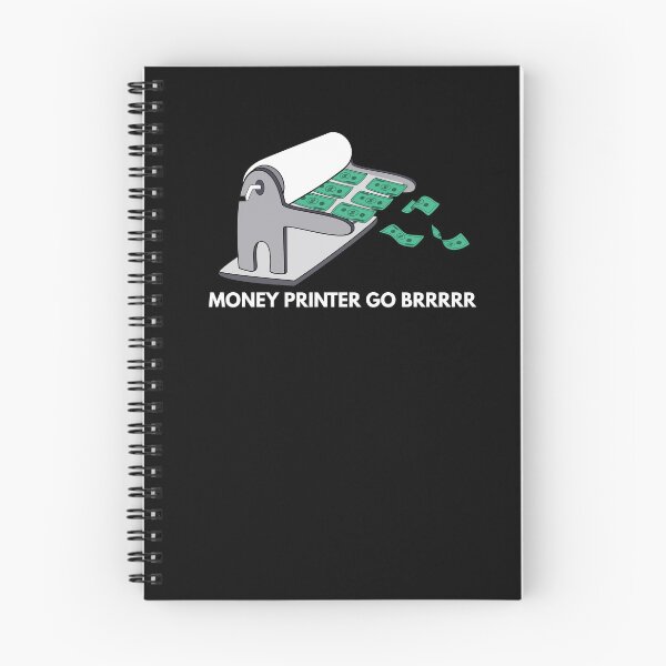 Item preview, haha money printer go brrr designed and sold by ProtonProject.