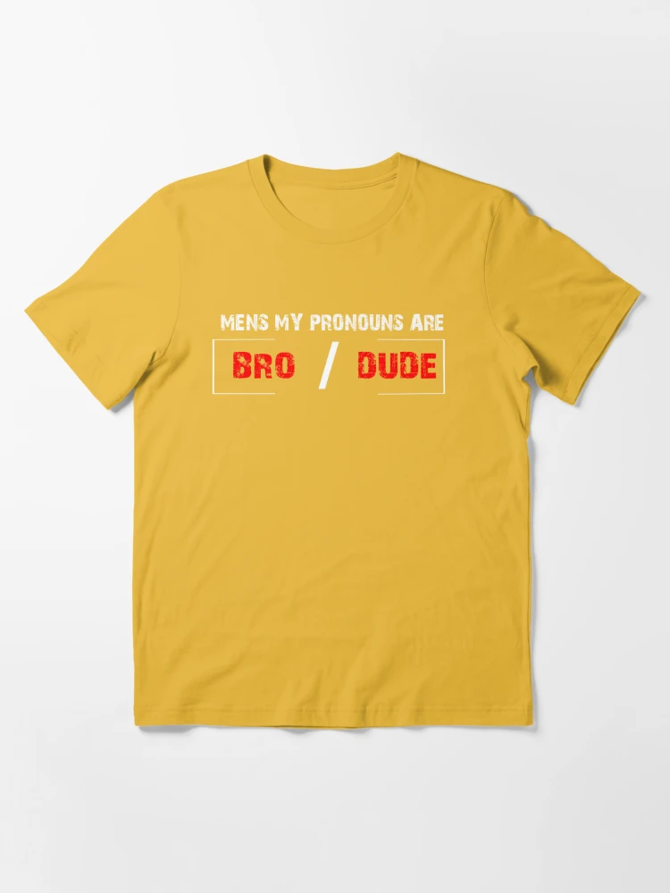 Funny Sayings My Pronouns Are Bro Dude Classic' Bucket Hat