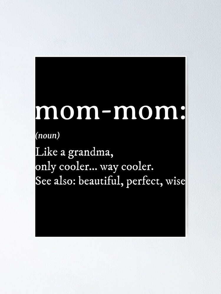 Mommom Gift Tshirt Definition Grandma Mom-Mom Mothers Day Mommom Gift Tshirt Definition Grandma Mom-Mom Mothers Day