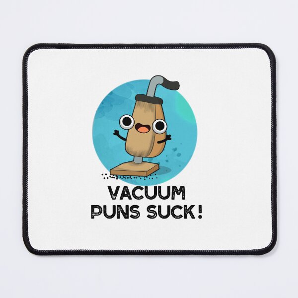 Item preview, Vacuum Puns Suck Funny Vacuum Cleaner Pun designed and sold by punnybone.