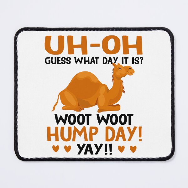 Item preview, Guess What Day It Is - Woot Woot Hump Day Funny Camel designed and sold by SunsetGloww.
