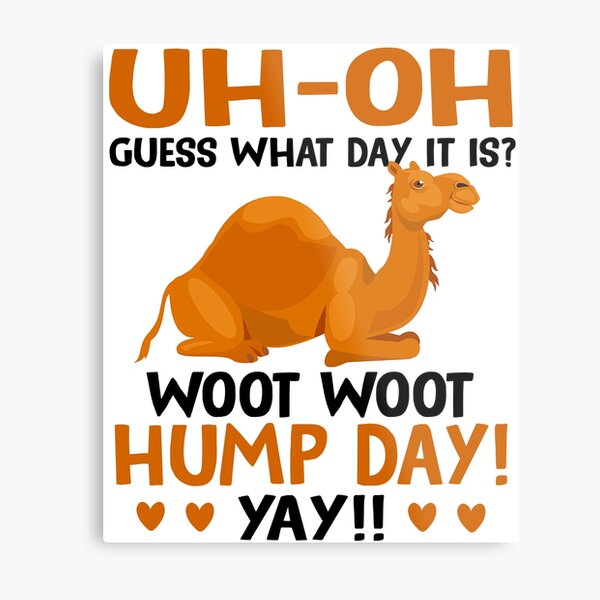 Item preview, Guess What Day It Is - Woot Woot Hump Day Funny Camel designed and sold by SunsetGloww.