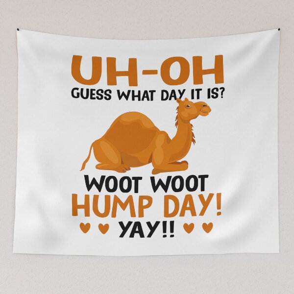 Item preview, Guess What Day It Is - Woot Woot Hump Day Funny Camel designed and sold by SunsetGloww.