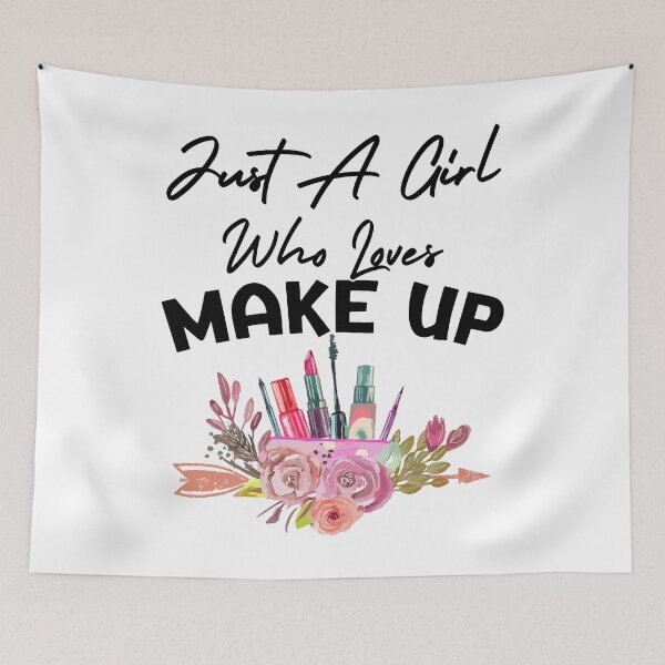 Item preview, Just A Girl Who Loves Makeup designed and sold by SunsetGloww.