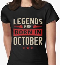 Legends Are Born in October Women's Fitted T-Shirt