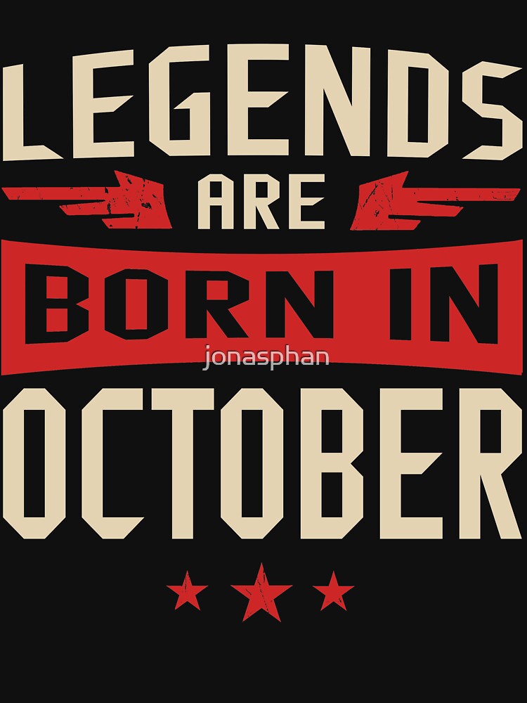 legends are born in october