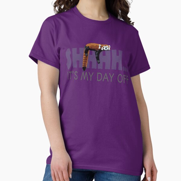 Item preview, Shhhh...it's my day off designed and sold by GeoCreate.