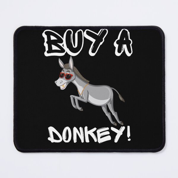Item preview, Buy A Donkey | Have A Laugh designed and sold by SolSel ⭐⭐⭐⭐⭐.