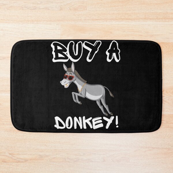 Item preview, Buy A Donkey | Have A Laugh designed and sold by SolSel ⭐⭐⭐⭐⭐.