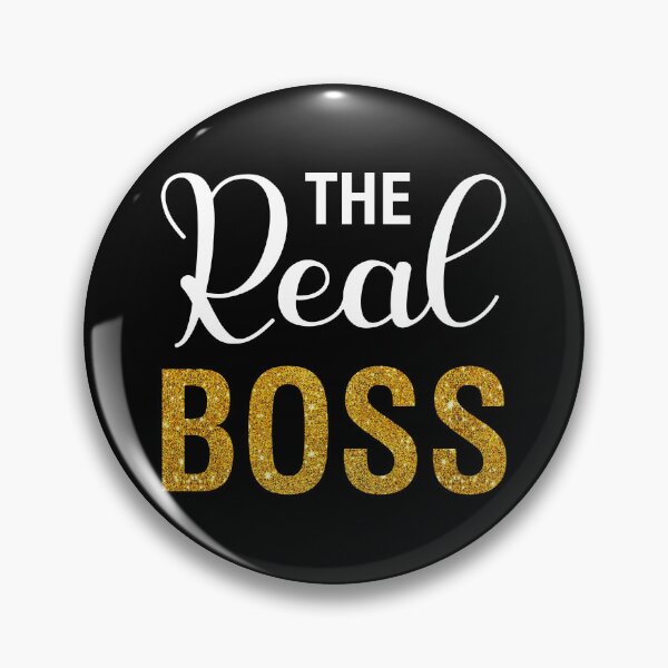 Item preview, The Real Boss designed and sold by SunsetGloww.