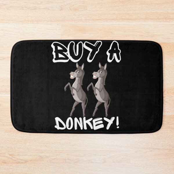 Item preview, Buy A Donkey | Have A Laugh designed and sold by SolSel ⭐⭐⭐⭐⭐.