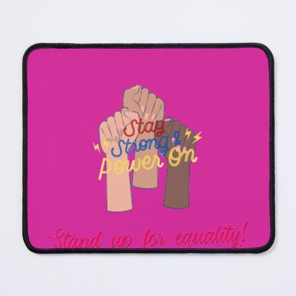 Item preview, Stay strong to standup for equality designed and sold by Benlaniboutique.
