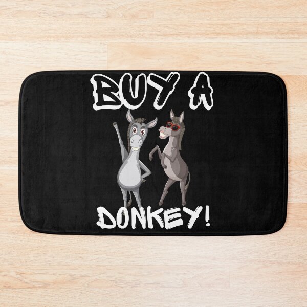Item preview, Buy A Donkey | Have A Laugh designed and sold by SolSel ⭐⭐⭐⭐⭐.