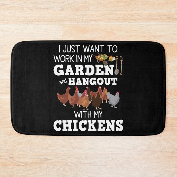 Item preview, I Just Want To Work In My Garden And Hangout With My Chickens designed and sold by SunsetGloww.