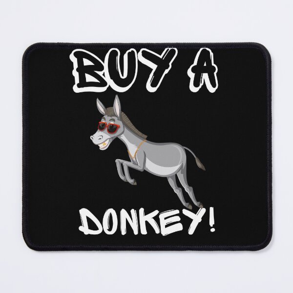 Item preview, Buy A Donkey | Have A Laugh designed and sold by SolSel ⭐⭐⭐⭐⭐.