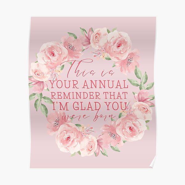 Annual Reminder Snarky Birthday Card Poster For Sale By Prettysimpleto Redbubble 