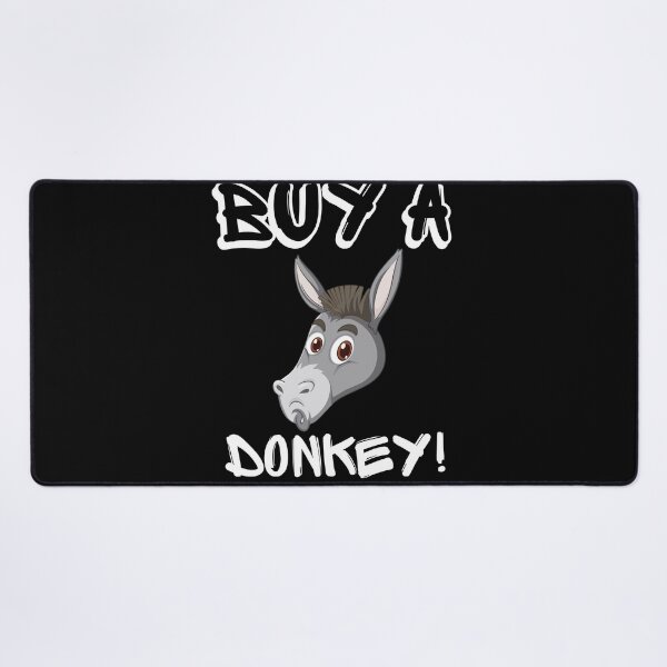 Item preview, Buy A Donkey | Have A Laugh designed and sold by SolSel ⭐⭐⭐⭐⭐.