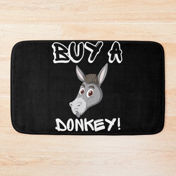 Item preview, Buy A Donkey | Have A Laugh designed and sold by SolSel ⭐⭐⭐⭐⭐.