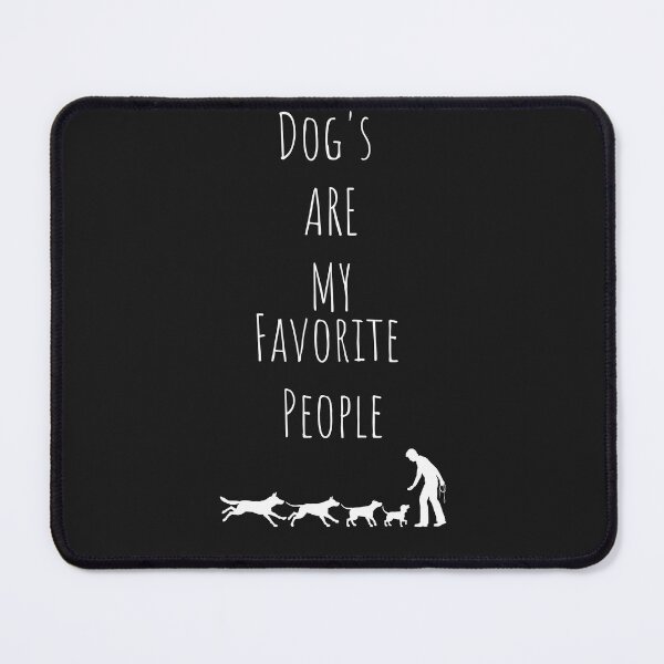 Item preview, Dog's Are My Favorite People designed and sold by LongoReo.