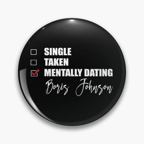 Item preview, Mentally Dating Boris Johnson designed and sold by Bend-The-Trendd.