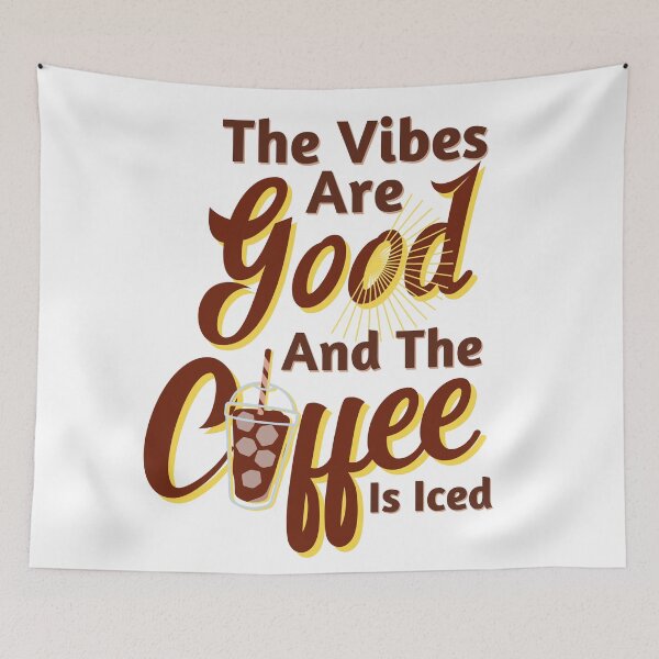 Item preview, The Vibes Are Good And The Coffee Is Iced designed and sold by Vimbuy.