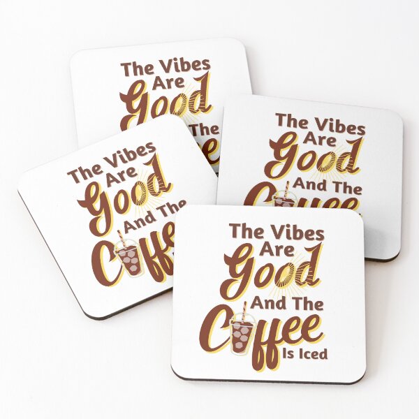 Item preview, The Vibes Are Good And The Coffee Is Iced designed and sold by Vimbuy.