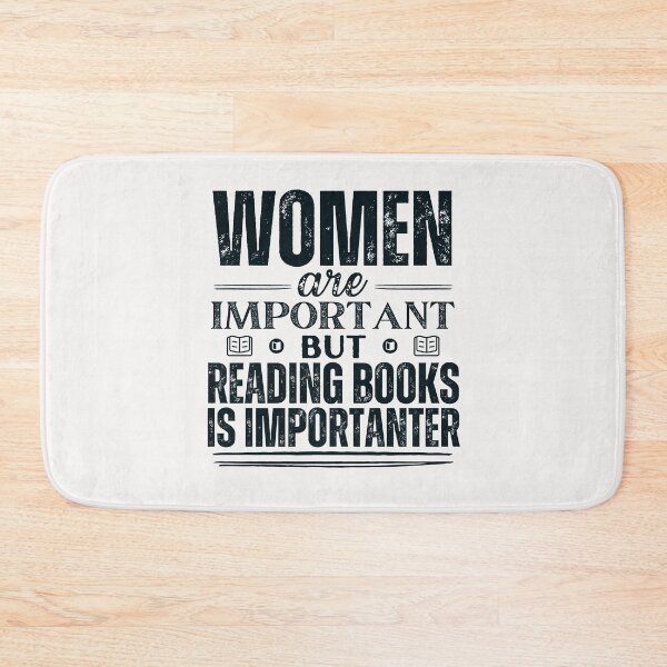 Item preview, Women are important but reading books is more important designed and sold by marunstudio.