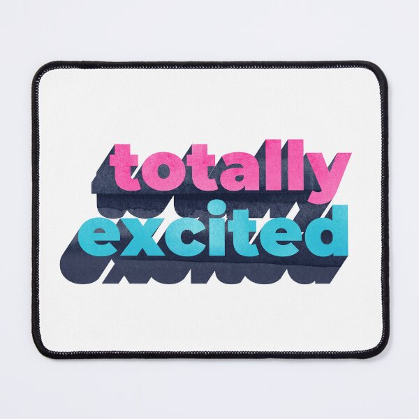Item preview, Totally Excited Word Art designed and sold by KatyClemmans.