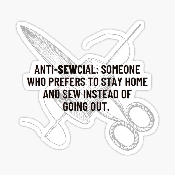 Item preview, Anti-Sewcial Sewing Humor for Seamstress designed and sold by SewHappyQuilt.