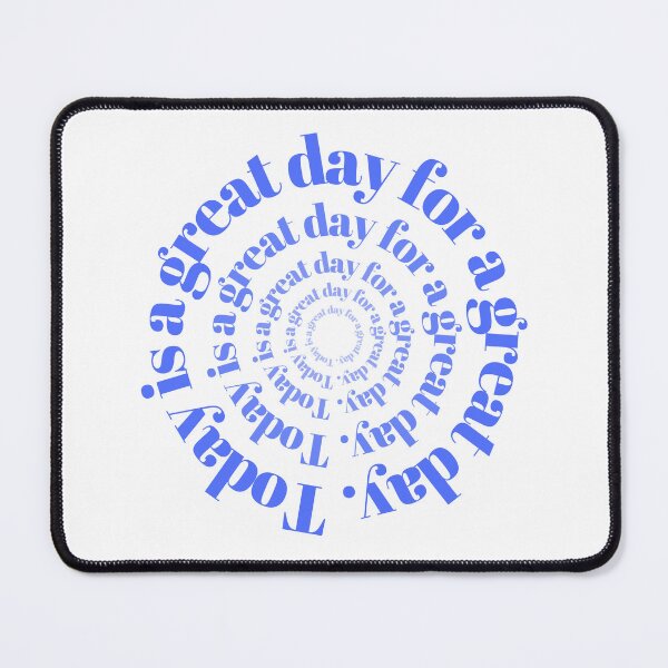 Item preview, Today is a Great Day Blue designed and sold by Kristina Osterman.