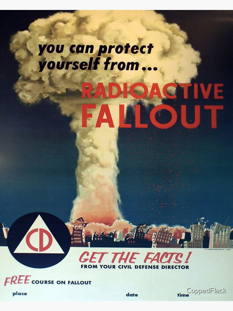 You can protect yourself from... Radioactive Fallout! by CoppedFlack
