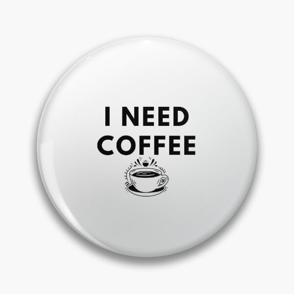 Item preview, I Need Coffee - Coffee Quotes designed and sold by Redone Dzn.