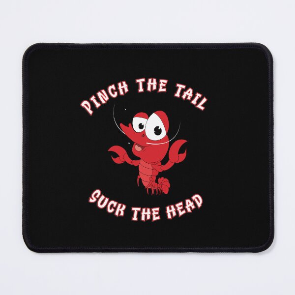Item preview, Pinch the tail. Suck the head  designed and sold by BuxomBabe21.