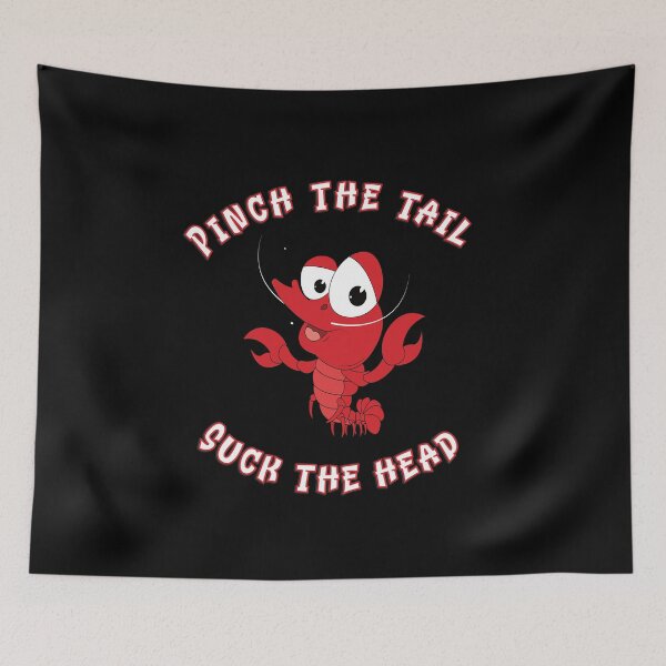 Item preview, Pinch the tail. Suck the head  designed and sold by BuxomBabe21.