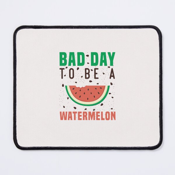 Item preview, Bad Day To Be A Watermelon designed and sold by Aimyashoppy.