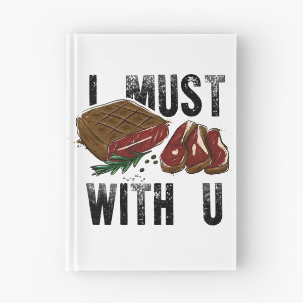 Item preview, I Must STEAK With You designed and sold by melsmoon.