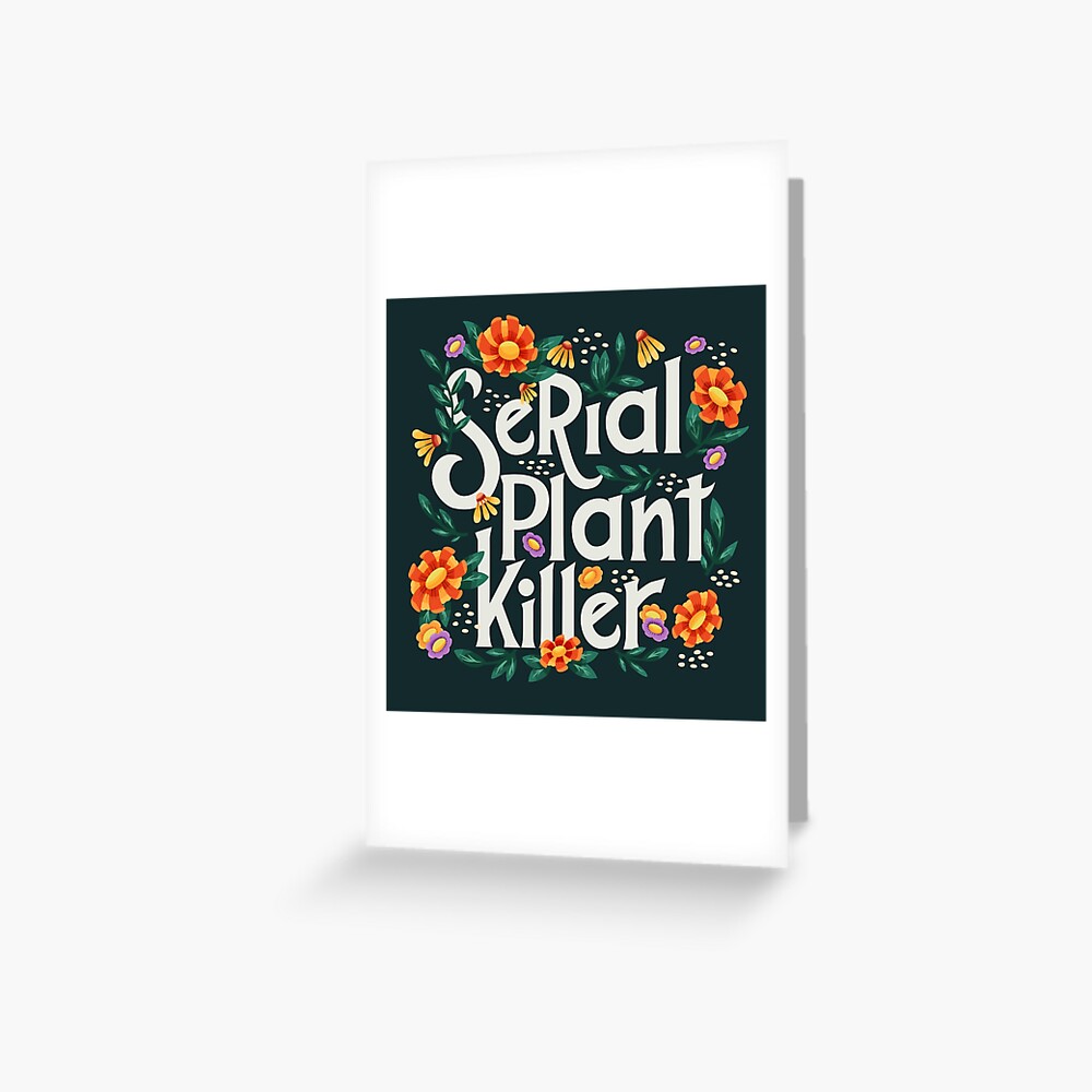 "Serial Plant Killer Lettering Illustration With Flowers And Plants ...