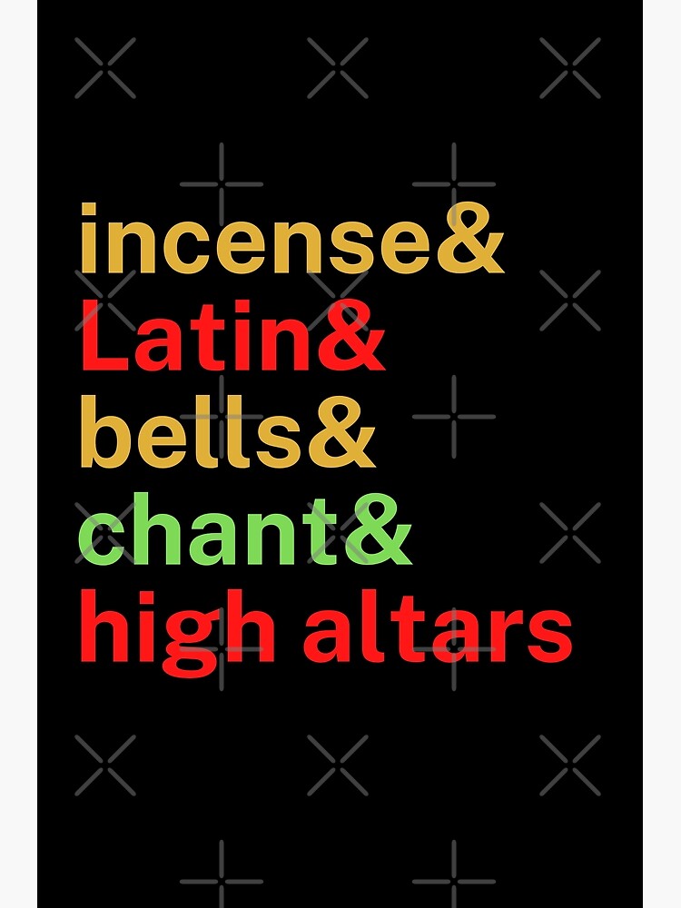 quot Trad Catholic Latin Mass Meme quot Poster for Sale by MaryKunzGoldman quot Trad Catholic Latin Mass Meme quot Poster for Sale by MaryKunzGoldman