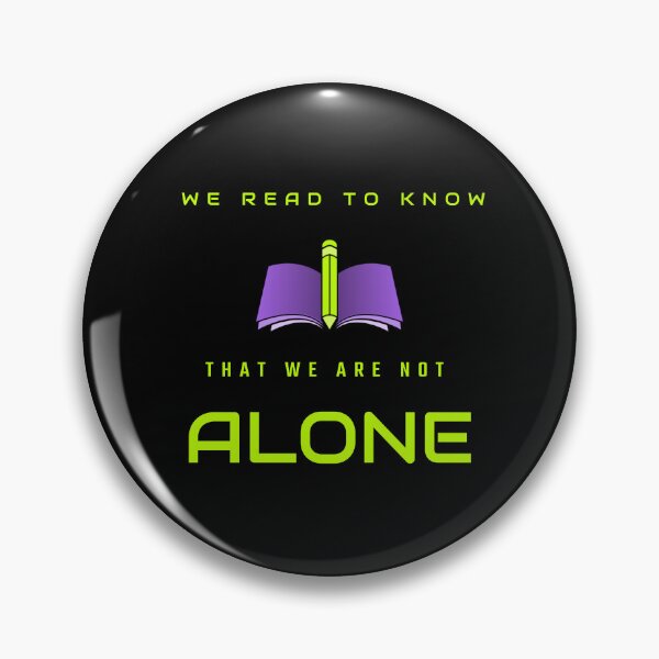 Item preview, We Read To Know That We Are Not Alone designed and sold by UnstoppableShpy.