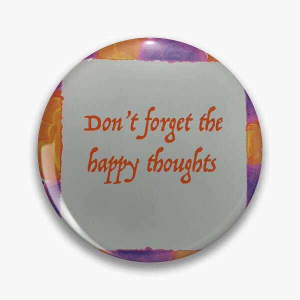 Item preview, Don't forget the happy thoughts designed and sold by han the creative.